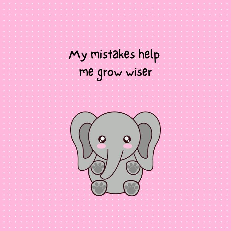 Daily affirmations for kids - My mistakes help me grow wiser