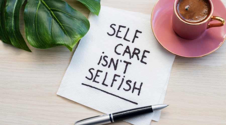 taking care of yourself is essential