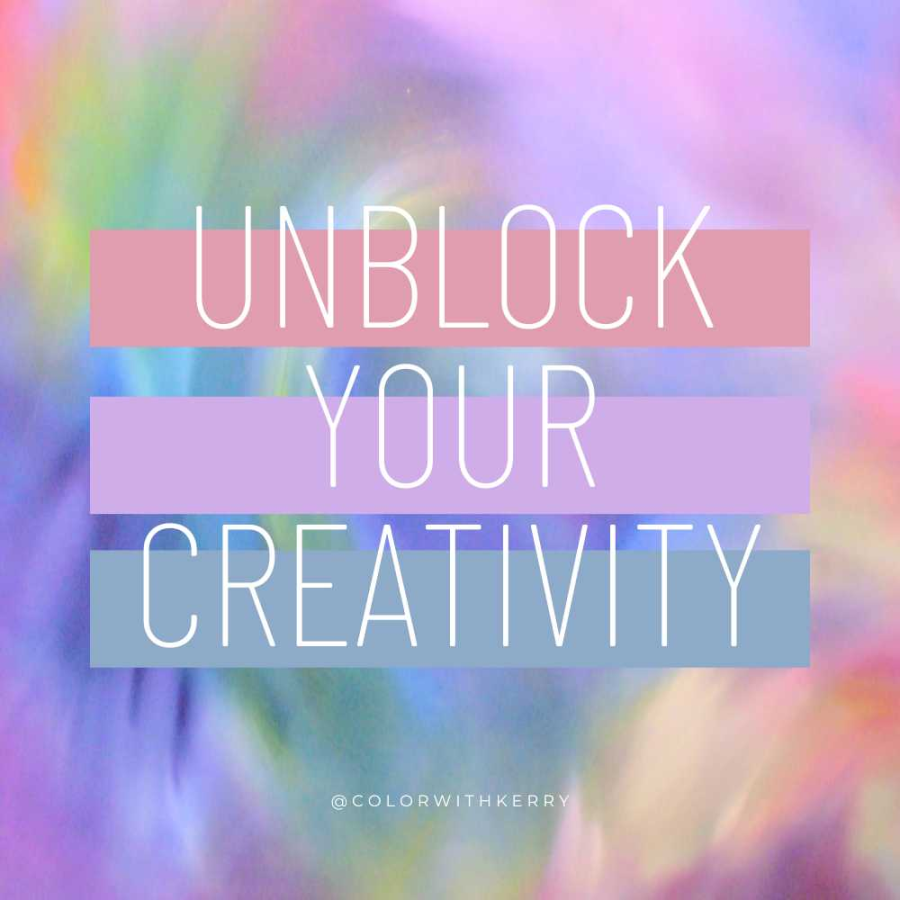text that reads unblock your creativity - 3 tips